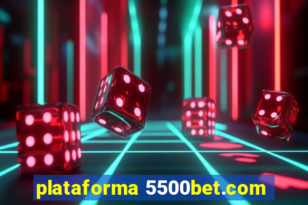 plataforma 5500bet.com